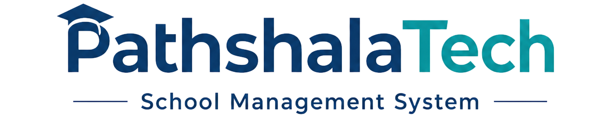 PathshalaTech — School Management System